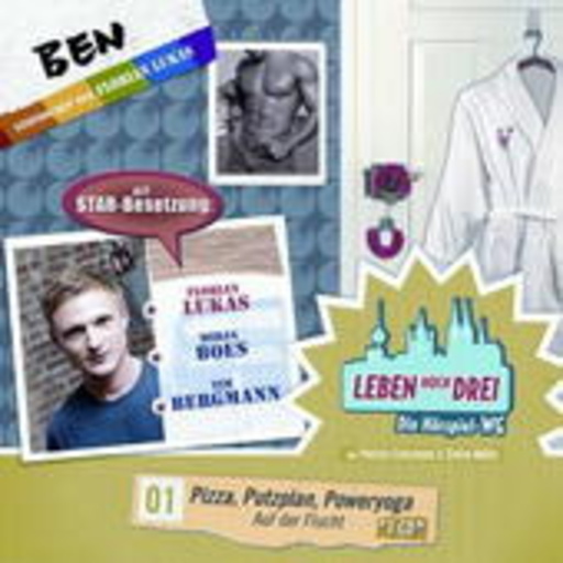 Diverse – Leben hoch drei, die Hörspiel-WG: Pizza, Putzplan, Poweryoga - Folge 1: Ben