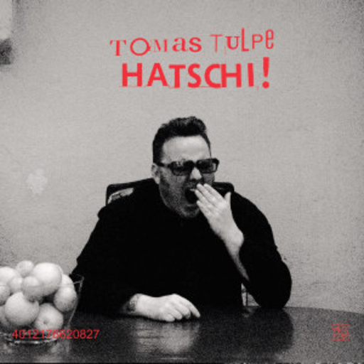 Tomas Tulpe – Hatschi!