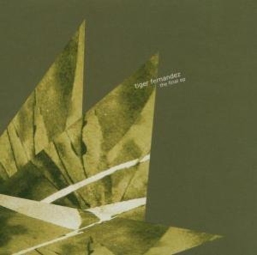 Tiger Fernandez – The Final EP