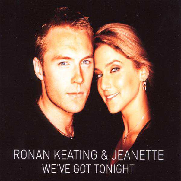 Ronan Keating & Jeanette – We've Got Tonight
