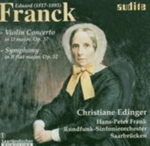 Hans-Peter Frank/Christiane Edinger/Synfonieorch. Saarbrücken – Violin Concerto In D Major Op.57/Symphony In B Flat Major Op.52