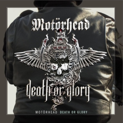Motörhead – Death Or Glory