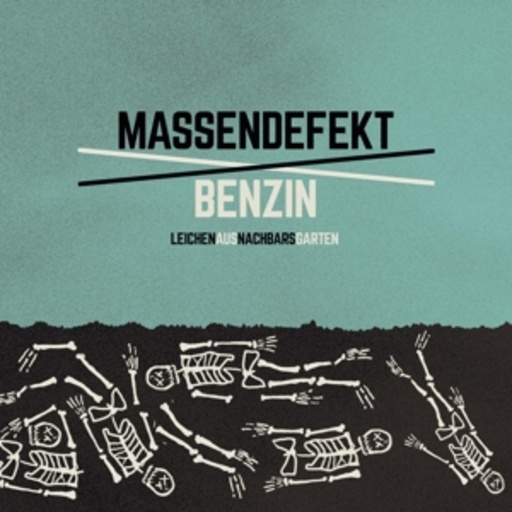 Massendefekt/Benzin – Leichen aus Nachbars Garten