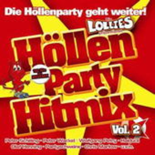 Diverse – Höllen Party Hitmix Vol. 2 - Die Lollies präsentieren