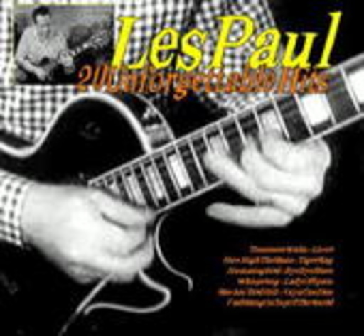 Les Paul – 20 Unforgettable Hits