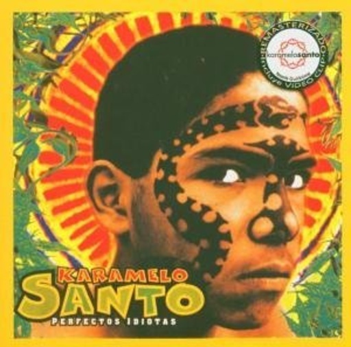 Karamelo Santo – Perfectos Idiotas