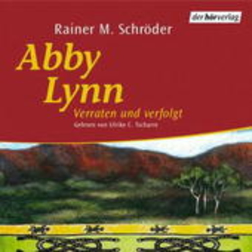 Abby Lynn – Verraten und Verfolgt