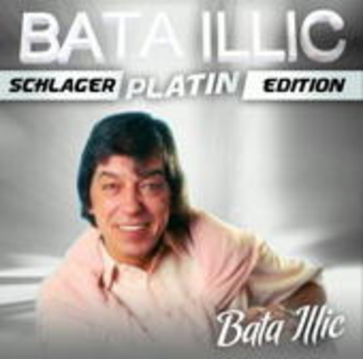 Bata Ilic – Schlager Platin Edition