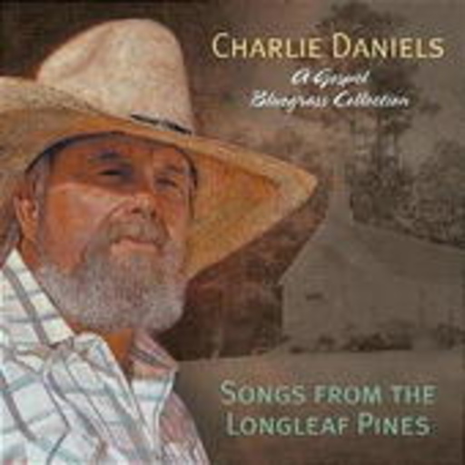 Charlie Daniels – Songs From The Longleaf Pine