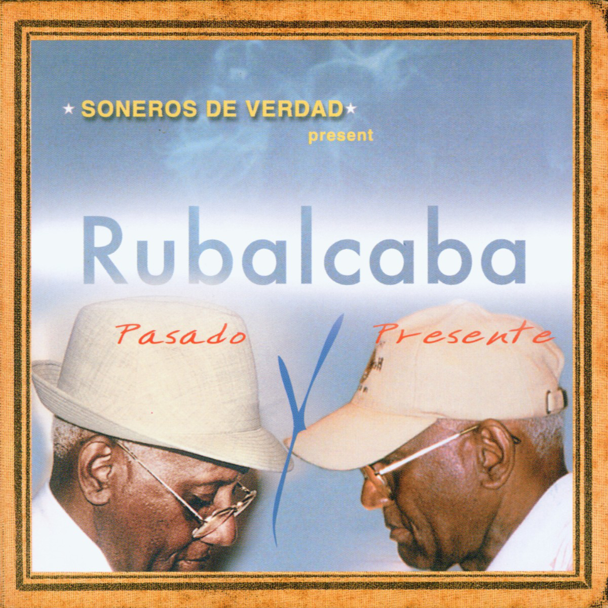 Soneros De Verdad present …
