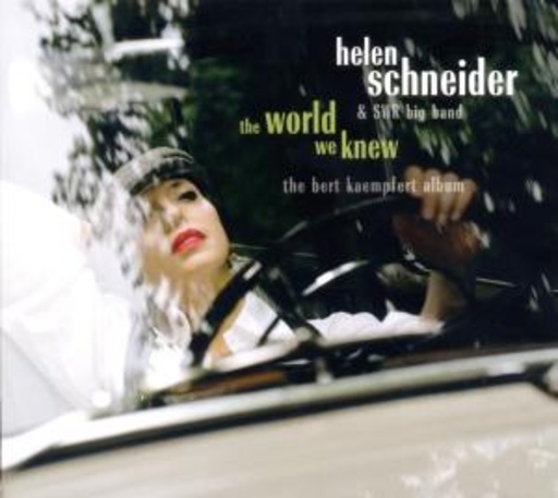 Helen Schneider & SWR Big Band – The World We Knew - The Bert Kaempfert Album