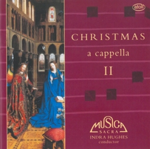 Indra Hughes/Musica Sacra – Christmas A Cappella II