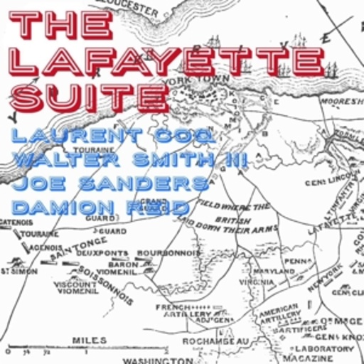 Laurent Coq/Walter Smith III/Joe Sanders/Damion Reid – The Lafayette Suite