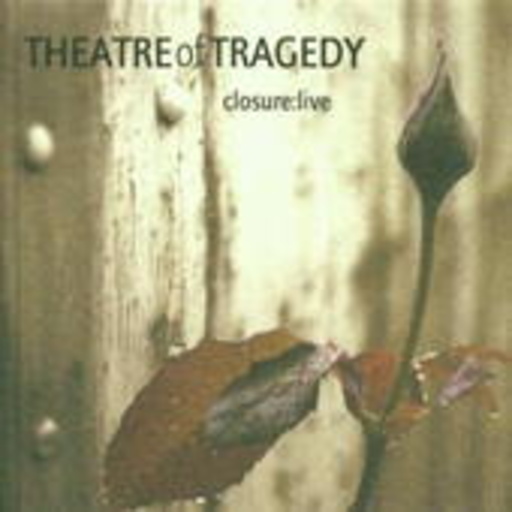 Theatre Of Tragedy – Closure:Live (Limited Edition Digipak)