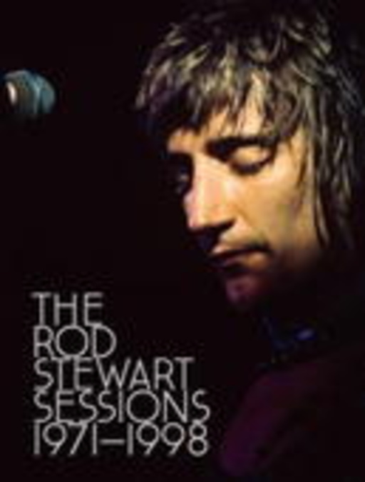 Rod Stewart – The Rod Stewart Sessions 1971-1998