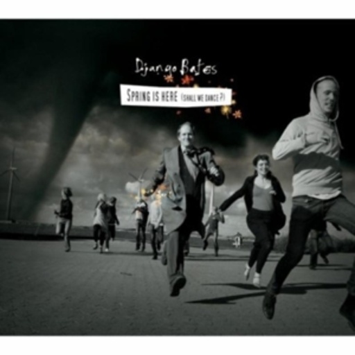 Django Bates – Spring Is Here (Shall We Dance?)