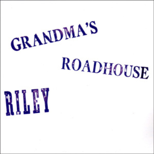 Riley – Grandma's Roadhouse