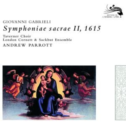 Andrew Parrott – Symphoniae Sacrae II 1615