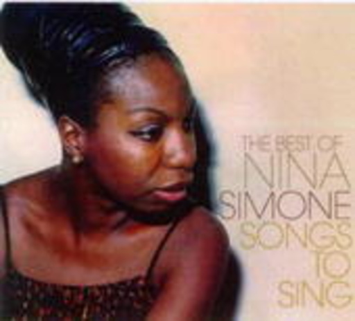 Nina Simone – Songs To Sing: Best Of