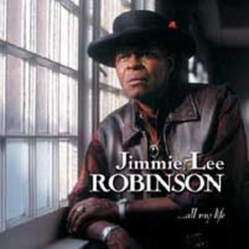 Jimmie Lee Robinson – All My Life