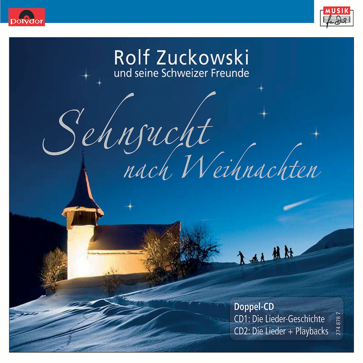 Rolf Zuckowski und seine Schweizer Freunde – Sehnsucht nach Weihnachten