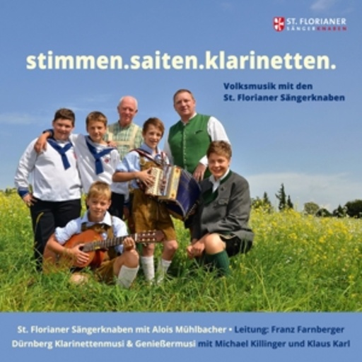 Diverse – Stimmen.Saiten.Klarinetten - Volksmusik mit den St. Florianer Sängern