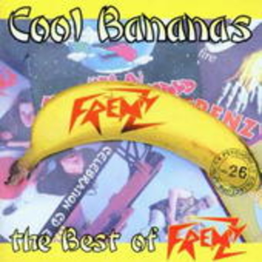 Frenzy – Cool Bananas - The Best Of