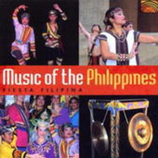 Fiesta Filipina – Music Of The Philippines