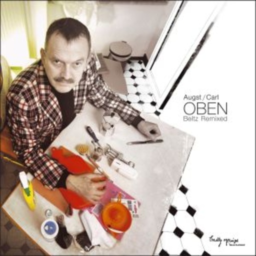 Augst/Carl – Oben - Beltz Remixed