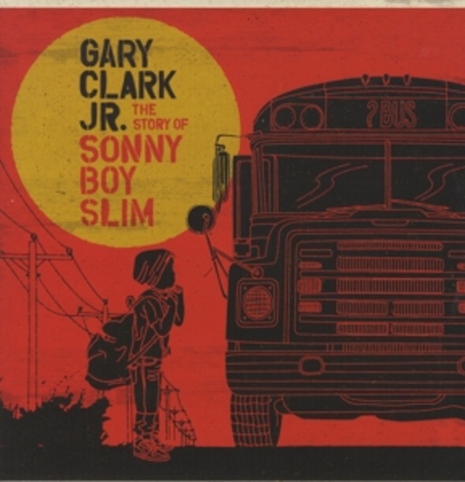 Gary Clark Jr. – The Story Of Sonny Boy Slim