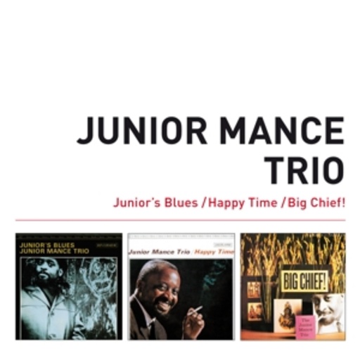 Junior Mance Trio – Junior's Blues/Happy Time/Big Chief