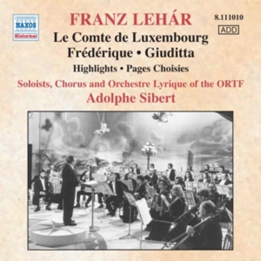 Adolphe Sibert – Le Comte De Luxembourg/Frédérique/Giuditta