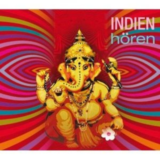 Rufus Beck – Indien hören - Das Indien Hörbuch