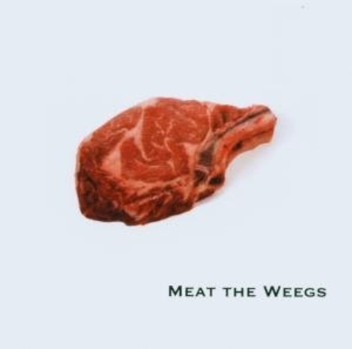 The Weegs – Meat The Weegs