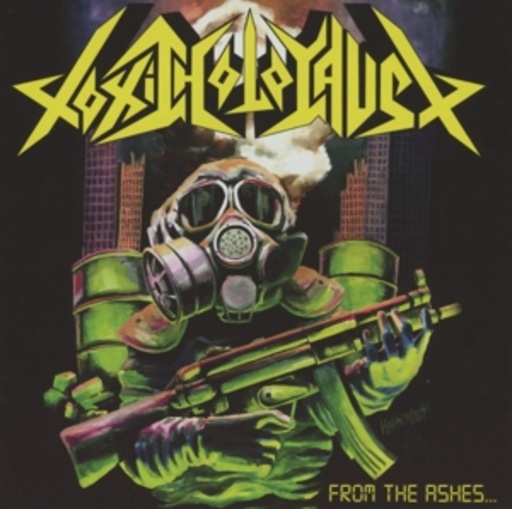 Toxic Holocaust – From The Ashes Of Nuclear Destruction