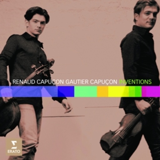 Renaud Capucon & Gautier Capucon – Inventions - Duos für Violine & Cello