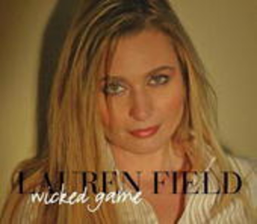 Lauren Field – Wicked Game