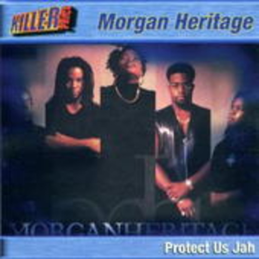 Morgan Heritage – Protect Us Jah