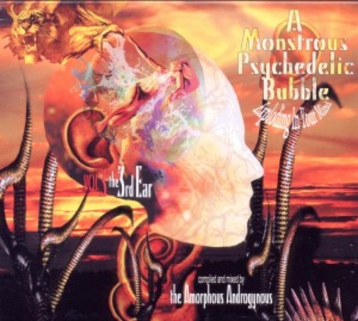 Diverse – A Monstrous Psychodelic Bubble Vol. 3 (Mixed By The Amorphous)