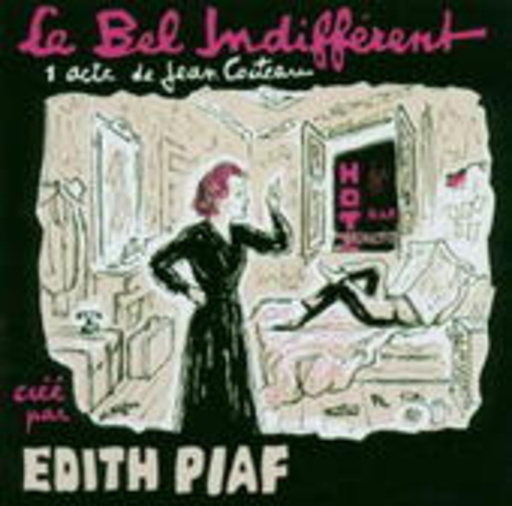 Edith Piaf – Le Bel Indifférent