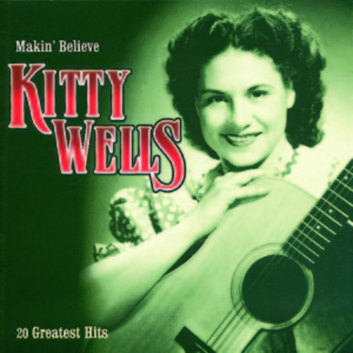 Kitty Wells – Makin' Believe