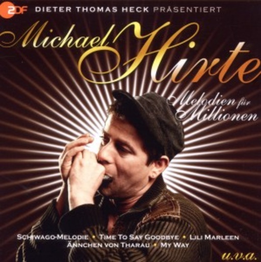 Michael Hirte – Melodien für Millionen