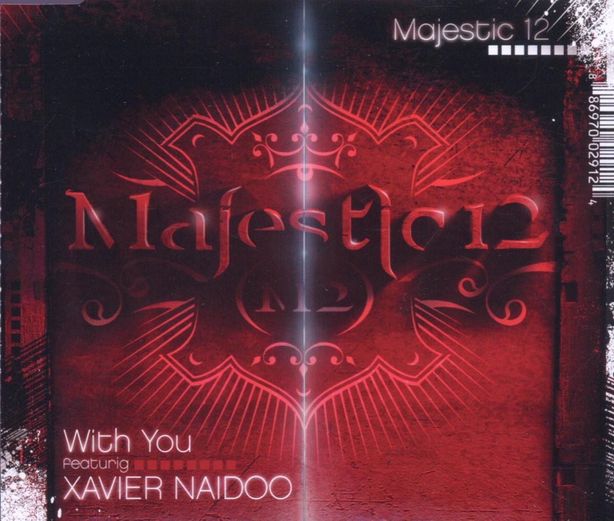 Majestic 12 feat. Xavier Naidoo – With You