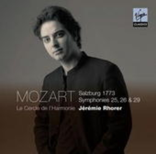 Jeremie Rhorer – Salzburg 1773 - Symphonies 25, 26 & 29
