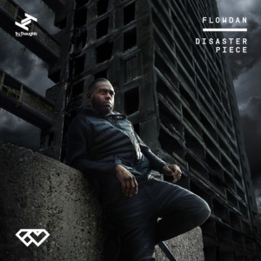 Flowdan – Disaster Piece