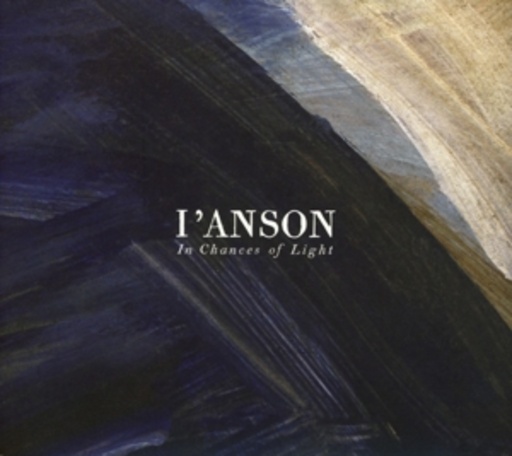 I'Anson – In Chances Of Light
