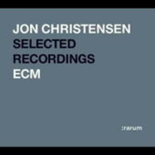 Jon Christensen – ECM: Rarum Xx - Selected Recordings