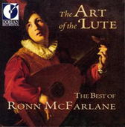 Ronn McFarlane – The Art Of The Flute - The Best Of