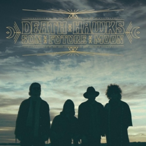 Death Hawks – Sun Future Moon