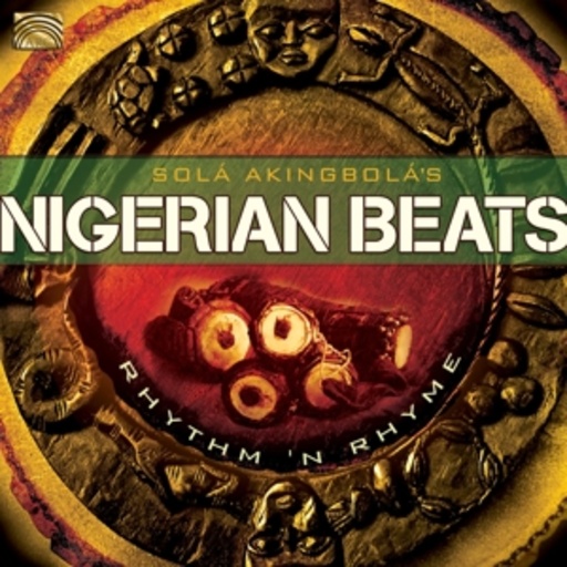 Sola Akingbola – Nigerian Beats - Rhythm 'N' Rhyme
